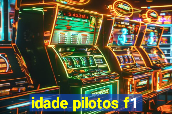 idade pilotos f1
